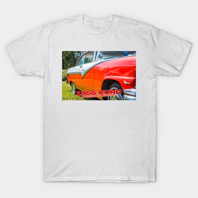 1956 Ford Fairlane Victoria T-Shirt by Gestalt Imagery